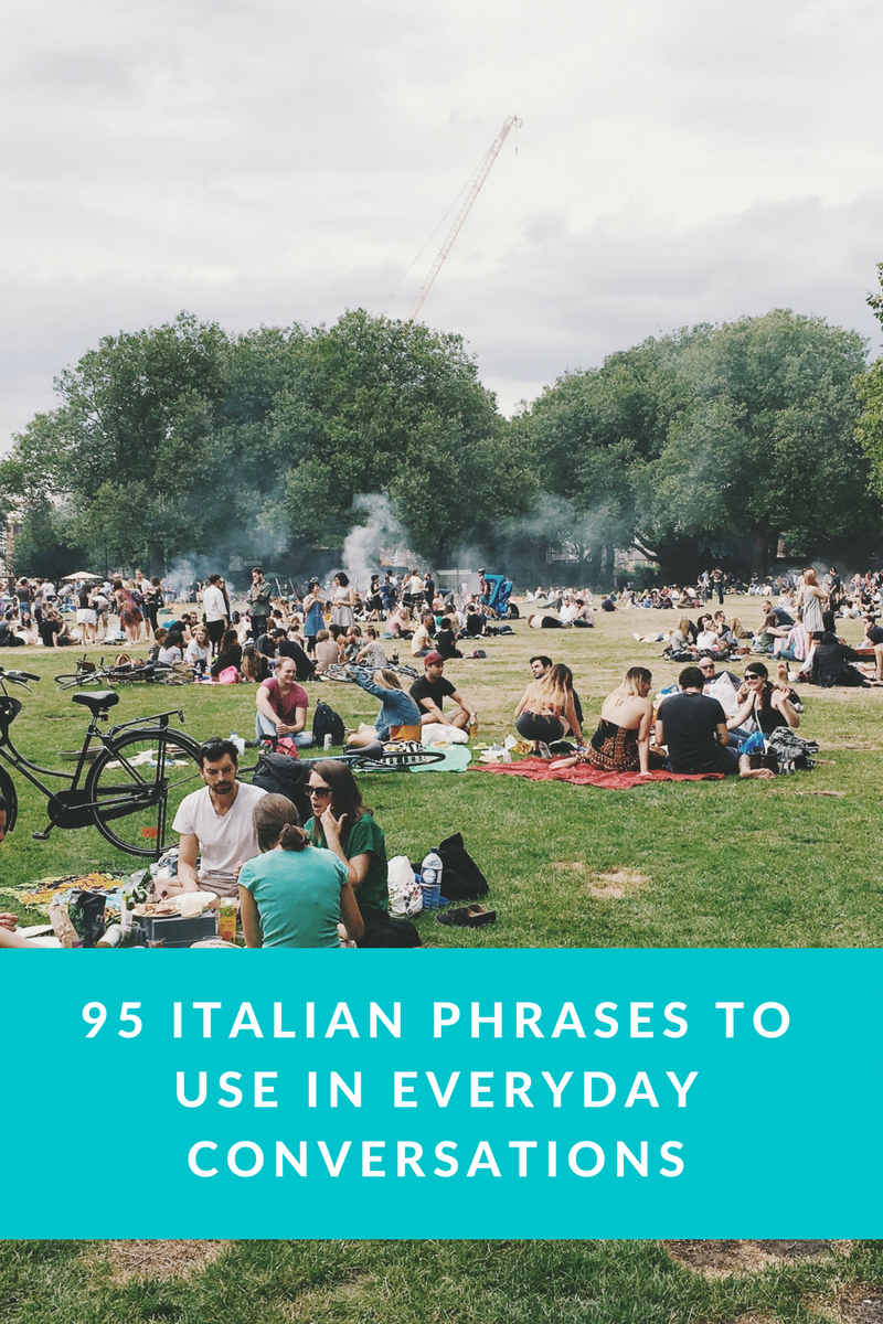 95 Italian phrases to use in everyday conversations